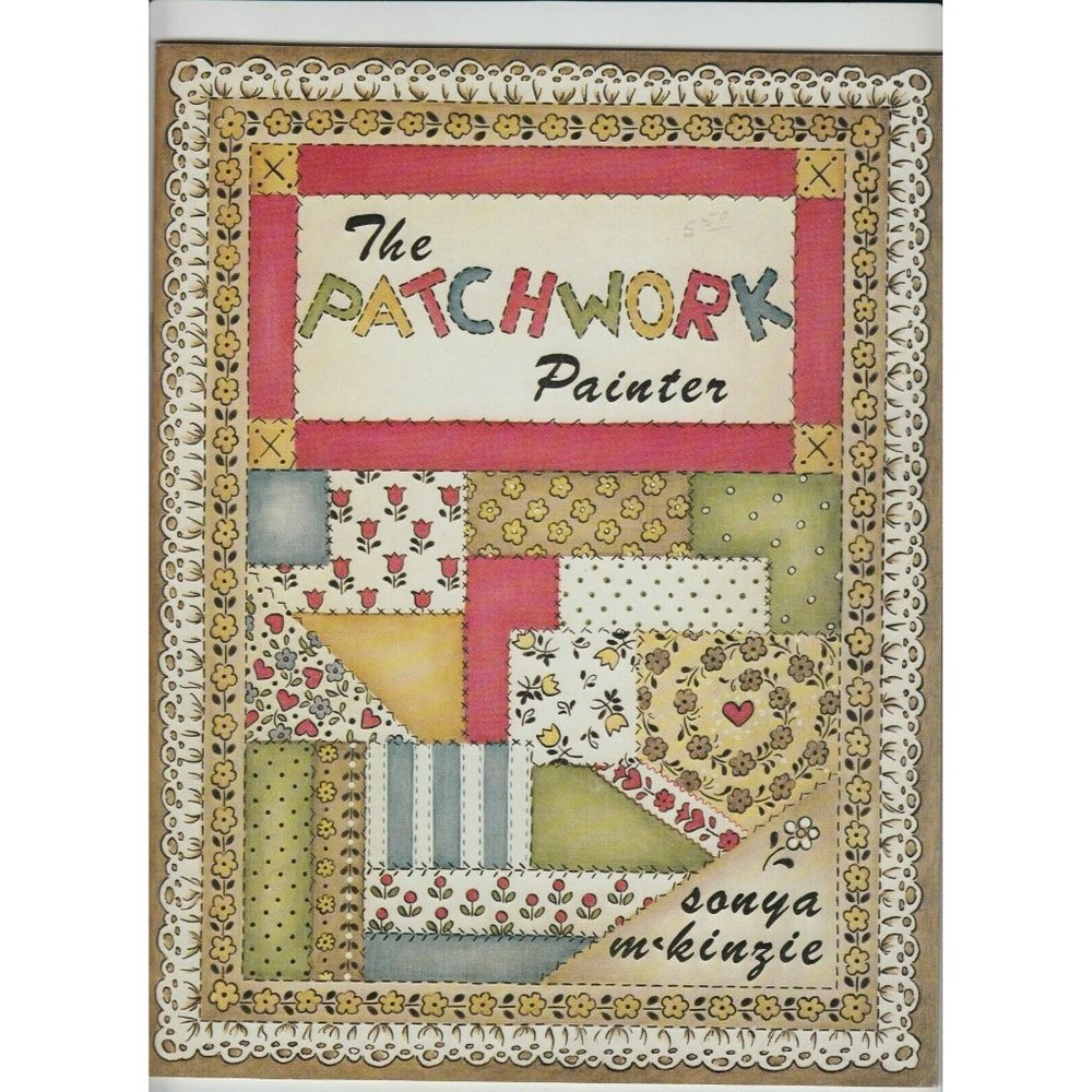 The Patchwork Painter by Sonya Mckinzie Decorative Tole Painting